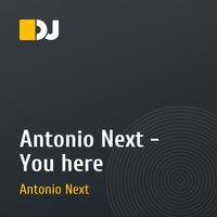 Antonio Next - You here