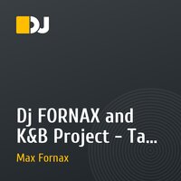 Dj FORNAX and K&B Project - Take Is Out (Original Mix)