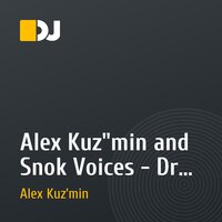 Alex Kuz"min and Snok Voices - Drop Emotions Demo Cut