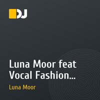 Luna Moor feat Vocal Fashion Beat - Snow