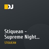Stiquean - Supreme Night #001