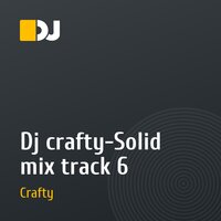 Dj crafty-Solid mix track 6