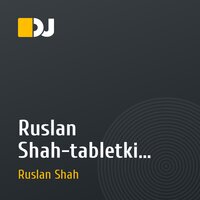 Ruslan Shah-tabletki schstya