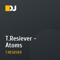 T.Resiever - Atoms
