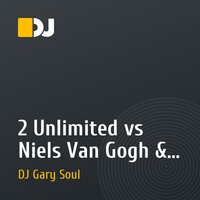 2 Unlimited vs Niels Van Gogh & Emilio Verdez - Get Ready For Rambazamba (DJ Gary Soul Mashup)