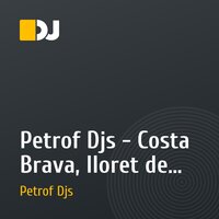 Petrof Djs - Costa Brava, lloret de mar - 2012 