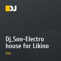 Dj_Son-Electro house for Likino