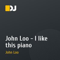 John Loo - I like this piano