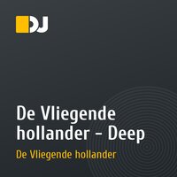 De Vliegende hollander - Deep