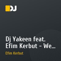 Dj Yakeen feat. Efim Kerbut - We are (Prewiev) [Soundwaves Records]
