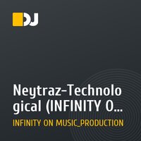 Neytraz-Technological (INFINITY ON MUSIC)