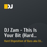DJ Zam - This Is Your Bit (Hard Disposition of Bass aka DJ Kasper Extended Electro Remix)