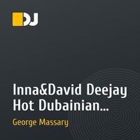 Inna&David Deejay Hot Dubainian (v.George Massary rmx)
