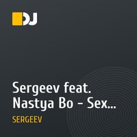 Sergeev feat. Nastya Bo - Sex and Money (Original Mix)