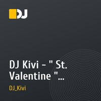 DJ Kivi -  " St. Valentine " (deep,jazzy house)