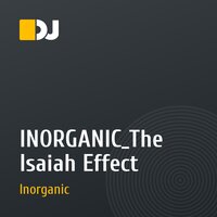 INORGANIC_The Isaiah Effect