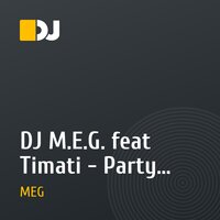 DJ M.E.G. feat Timati - Party Animal (Mike Candys Remix)