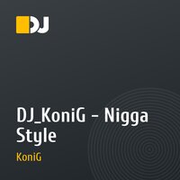 DJ_KoniG - Nigga Style