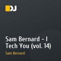 Sam Bernard - I Tech You (vol. 14)