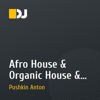 Afro House & Organic House & Indie Dance