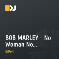 BOB MARLEY - No Woman No Cry(DJ_BiPeR remix'2009)