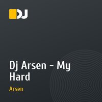 Dj Arsen - My Hard