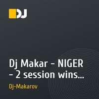 Dj Makar - NIGER - 2 session wins  {Molodeshniy - HoUsE}