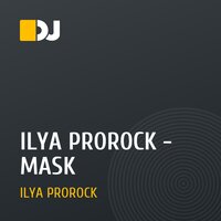 ILYA PROROCK - MASK