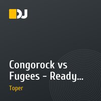 Congorock vs Fugees - Ready Or Not Babylon (Toper mash up)