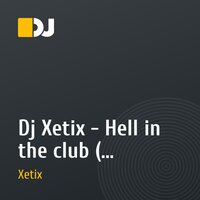 Dj Xetix - Hell in the club ( Hardstyle, Hardtrance 2011)