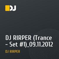 DJ RIRPER (Trance - Set #1)_09.11.2012