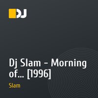 Dj Slam - Morning of... [1996]