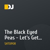 The Black Eyed Peas - Let's Get Retarded (DJ Shtopor & DJ Sasha Style Remix)