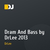 Dram And Bass by DrLee 2013