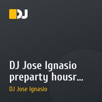 DJ Jose Ignasio preparty housr fanky mix