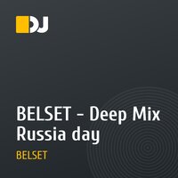 BELSET - Deep Mix Russia day