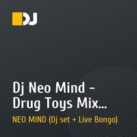 Dj Neo Mind - Drug Toys Mix Vol.1