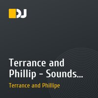 Terrance and Phillip - Sounds we love