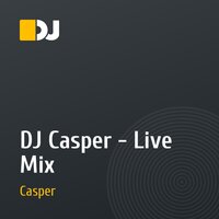 DJ Casper - Live Mix
