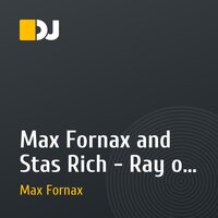 Max Fornax and Stas Rich - Ray of Fame