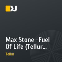 Max Stone -Fuel Of Life (Tellur remix)