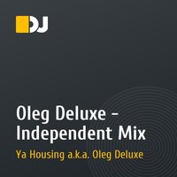 Oleg Deluxe - Independent Mix