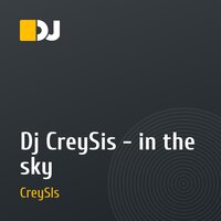 Dj CreySis - in the sky