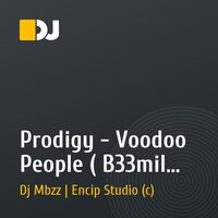Prodigy - Voodoo People ( B33mil Remix )