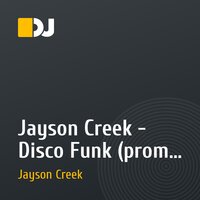 Jayson Creek - Disco Funk (promo mix)