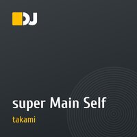 super Main Self