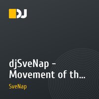 djSveNap - Movement of the body (Original Mix)