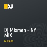 Dj Mixman - NY MIX