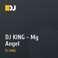 DJ KING - My Angel