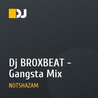 Dj BROXBEAT - Gangsta Mix